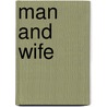 Man And Wife by Andrew Klavan