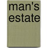 Man's Estate door Mark Rothery