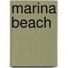 Marina Beach by John McBrewster