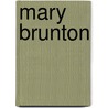 Mary Brunton door E.A.D. R