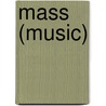 Mass (Music) door John McBrewster
