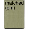 Matched (Om) door Ally Condie