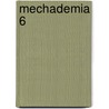 Mechademia 6 door Frenchy Lunning