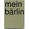 Mein Bärlin by Walther Petri