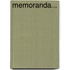 Memoranda...