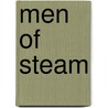 Men Of Steam by David Wragg