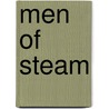 Men Of Steam by David Wragg
