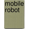 Mobile Robot by Kevin Roebuck
