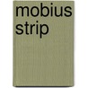 Mobius Strip door John McBrewster