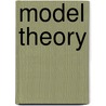 Model Theory door Frederic P. Miller