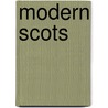 Modern Scots door Janina B. Ttcher