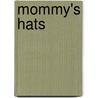 Mommy's Hats door Rhonda Zweber