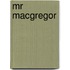 Mr Macgregor