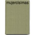 Mujercisimas