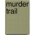 Murder Trail