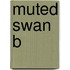 Muted Swan B