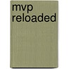 Mvp Reloaded by Jihad