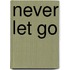 Never Let Go