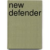 New Defender by Peter Gillis