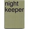 Night Keeper by April Nunn Coker