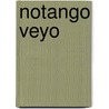 Notango Veyo door Randall House Publications