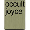 Occult Joyce door Enrico Terrinoni