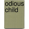 Odious Child by Carolyn Black