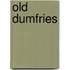Old Dumfries