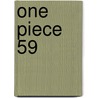 One Piece 59 door Eiichiro Oda
