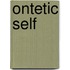 Ontetic Self
