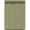 Optogenetics by Thomas Knöpfel