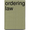 Ordering Law door Clare Graham