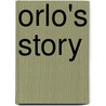 Orlo's Story door Orlo Kretlow