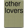 Other Lovers by Jackie Kay