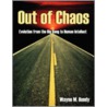 Out Of Chaos door Wayne M. Bundy