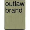 Outlaw Brand door William Vance