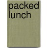 Packed Lunch door Susan Tomnay