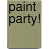 Paint Party! by Random House Disney