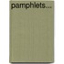 Pamphlets...