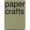 Paper Crafts door Meryl Doney