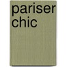 Pariser Chic door Ines De La Fressange