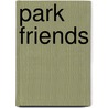 Park Friends by Linda R. Jackson