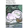 Passion Fixe by Phillipe Sollers