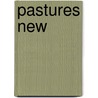 Pastures New door J.M. Gregson
