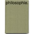Philosophie.