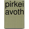 Pirkei Avoth door Onbekend