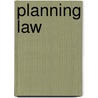 Planning Law by Dr David Forbes