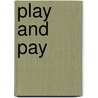 Play And Pay by Ryan Jones