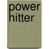 Power Hitter
