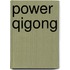 Power Qigong